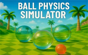 Ball Physics Simulator Online Game - Ludoryx free online game